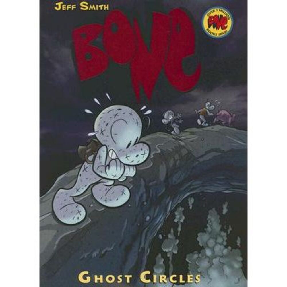 Ghost Circles: A Graphic Novel (Bone #7): Volume 7 -- Jeff Smith